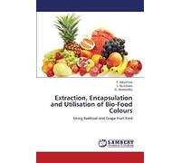 Extraction, Encapsulation And Utilisation Of Bio-Food Colours