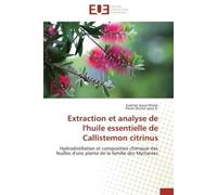 Extraction et analyse de l'huile essentielle de Callistemon citrinus Hydrodistillation et composition chimique des feuilles d'une plante de la famille des Myrtacées - Evariste Josué Momo - Universitai