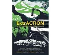 Extraction Kirk Jalbert, Anna Willow, David Casagrande, Stephanie Paladino (Auteur)