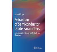 Extraction of Semiconductor Diode Parameters: A Comparative Review of Methods and Materials