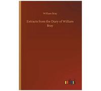 Extracts From The Diary Of William Bray