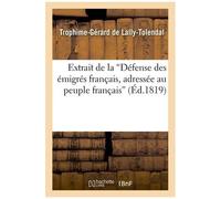 Extrait De La 'défense Des Émigrés Français, Adressée Au Peuple Français