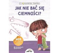 Extrait du manuel du jeune enfant Comment ne pas avoir peur du noir ?