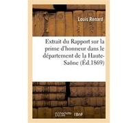 Extrait du Rapport sur la prime d'honneur dans le département de la Haute-Saône Louis Renard (Auteur)