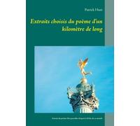 Extraits Choisis Du Poème D'un Kilomètre De Long - Extrait Du Poème Des Parcelles D'espoir À L'écho De Ce Monde