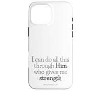 extraits de la Bible - Tout Passe par Le Christ (Philippiens 4:13) Coque pour iPhone 16 Pro Max