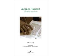 Jacques Hassoun Che vuoi ? Hors série - Jean-Paul Olive - L'harmattan - broché - Essai