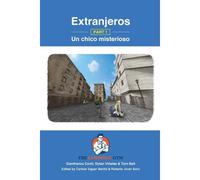 Extranjeros - Part 1 - Un Chico Misterioso