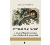 Extraños En El Paraíso - [Livre en VO] Bakedano Sarrionandia, José Julián (Auteur)