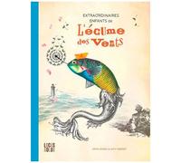 Extraordinaires Enfants De L'écume Des Vents
