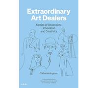 Extraordinary Art Dealers