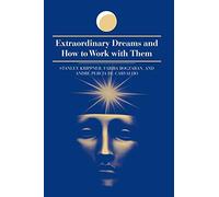 Extraordinary Dreams and How to Work with Them (Suny Series in Dream Studies)