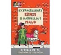 Extraordinary Ernie and Marvellous Maud Watts, Frances (Auteur)