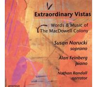 Extraordinary Vistas: Words and Music of The MacDowell Colony