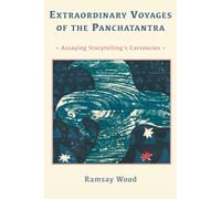Extraordinary Voyages of the PANCHATANTRA: Assaying Storytelling’s Currencies