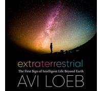 Extraterrestre : Le Premier Signe de la Vie Intelligente au-delà de la Terre [Import]