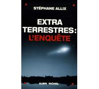 Extraterrestres : l'enquête