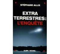 Extraterrestres : l'enquête