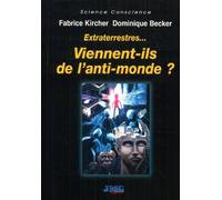 Extraterrestres... Viennent-ils de l'anti-monde ?