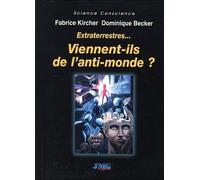 Extraterrestres... Viennent-ils de l'anti-monde ? - Dominique Becker - Jmg - broché - Essai