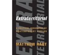 Extraterritorial - Matthew Columbia University Hart - Columbia University Press - Livre en Anglais - Paperback Matthew Columbia University HartMatthew Columbia University Hart (Auteur)