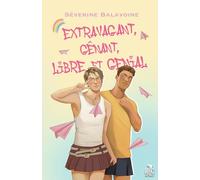Extravagant, gênant, libre et génial