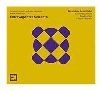 Arcana – Extravagantes Seicento – Sonaten Am Habsburger Hof