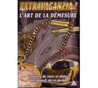 EXTRAVAGANZIA l'art DE Le DEMESURE