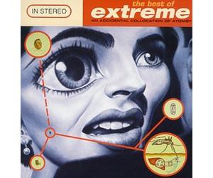 Extreme - Best an Accidental Collision of Atoms