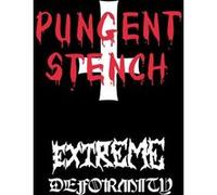 Pungent Stench - Pungent Stench-Extreme Deformity