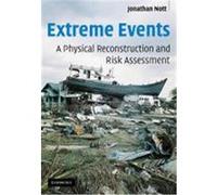 Extreme Events: A Physical Reconstruction and Risk Assessment