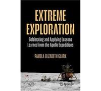Extreme Exploration - Pamela Elizabeth Clark - Springer Nature Switzerland AG - Livre en Anglais - Paperback Pamela Elizabeth ClarkPamela Elizabeth Clark (Auteur)