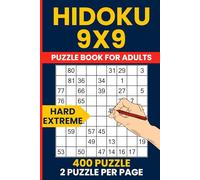 Extreme Hidoku Puzzle Book - 400 Hard to Extreme 9x9 Number Path Puzzles: Expert Brain Training with Hidato and Advanced Consecutive Number Challenges, For Skilled & Master Level Solvers