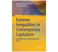 Extreme Inequalities In Contemporary Capitalism