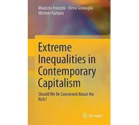 Extreme Inequalities In Contemporary Capitalism