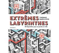 Extrême labyrinthe