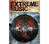 Extreme Music: From Silence to Noise and Everything in Between