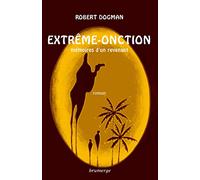 Extrême-onction, mémoires d'un revenant