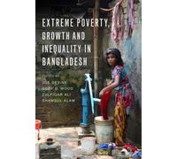 Extreme Poverty, Growth, And Inequality In Bangladesh