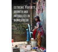 Extreme Poverty, Growth And Inequality In Bangladesh
