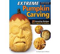 Extreme Pumpkin Carving Vic Hood Vic Hood - Jack A Williams (Auteur)