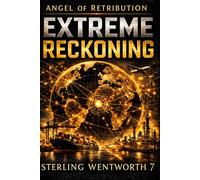 Extreme Reckoning: Team Gideon Book IV