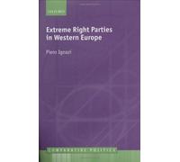 Extreme Right Parties in Western Europe, Comparative Politics Series Piero Ignazi (Auteur)