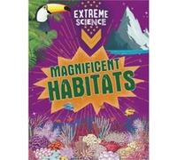 Extreme Science Magnificent Habitats by Jon Richards Jon Richards (Auteur)