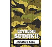EXTREME SUDOKU: POCKET SIZE: | Mini 4x6 inch Puzzle Book | All Hard and Difficult | 50 Puzzles, 100 pages | Compact Travel Sized | Great for hours of ... for Puzzle Lovers | Camouflage Green Cover