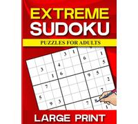Extreme Sudoku Puzzles for Adults: Brainy Blake Sudoku Puzzles for Adults to Challenge Your Mind - Increase your brainpower while having hours of fun! ... Puzzle Book for Adults with Full Solutions