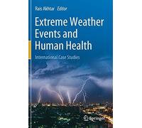 Extreme Weather Events And Human Health