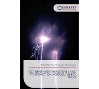 Extreme Weather Events and Its Impact on Agriculture in India