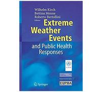 Extreme Weather Events And Public Health Responses