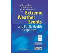 Extreme Weather Events And Public Health Responses